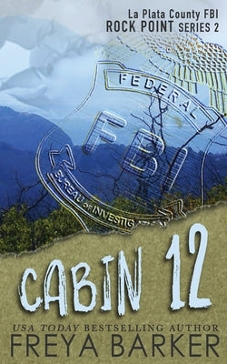 Cabin 12 Paperback Freya Barker