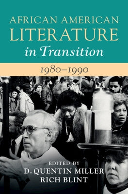 African American Literature in Transition, 1980-1990: Volume 15 by Miller, D. Quentin