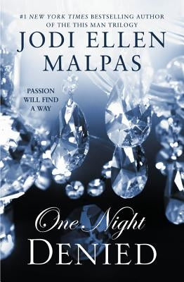 One Night: Denied by Malpas, Jodi Ellen