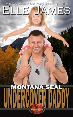 Montana Seal Undercover Daddy Paperback Twisted Page Inc