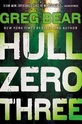 Hull Zero Three by Bear, Greg