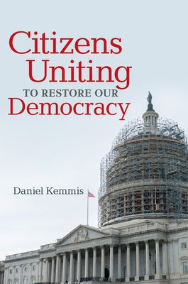 Citizens Uniting to Restore Our Democracy Paperback University of Oklahoma Press