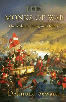 The Monks of War: The military religious orders Paperback Lume Books