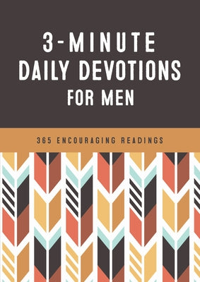 3-Minute Daily Devotions for Men: 365 Encouraging Readings by Compiled by Barbour Staff