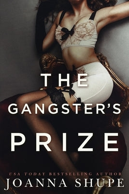 The Gangster's Prize: A Gilded Age Novella Paperback Joanna Shupe