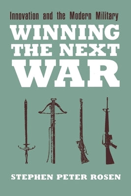 Winning the Next War Paperback Cornell University Press