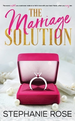 The Marriage Solution Paperback That's What She Said Publishing, Inc.