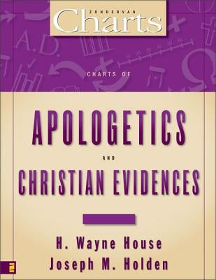 Charts of Apologetics and Christian Evidences Bible Zondervan Academic