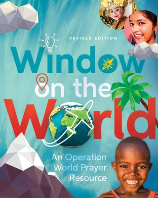 Window on the World: An Operation World Prayer Resource IVP Books