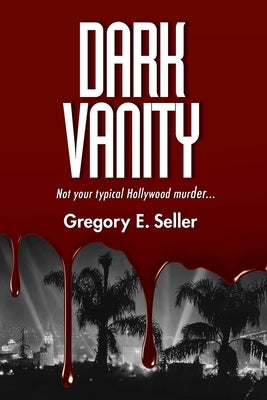 Dark Vanity Paperback Gregory Seller Consulting, LLC
