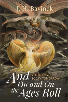 And On and On the Ages Roll Paperback Cascade Books