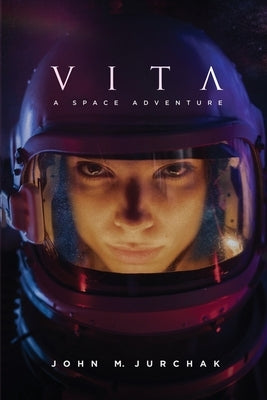 Vita: A Space Adventure Paperback Rosedog Books