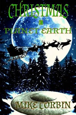 Christmas on Planet Earth Paperback Createspace Independent Publishing Platform