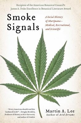 Cover image of "Smoke Signals: A Social History of Marijuana" book by Scribner Book Company, featuring the book’s title and design.