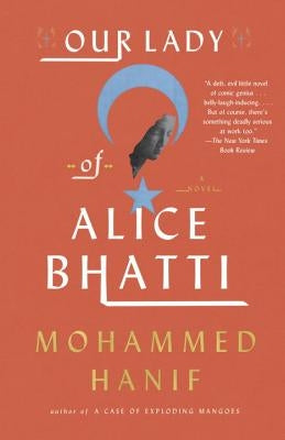 Our Lady of Alice Bhatti by Hanif, Mohammed