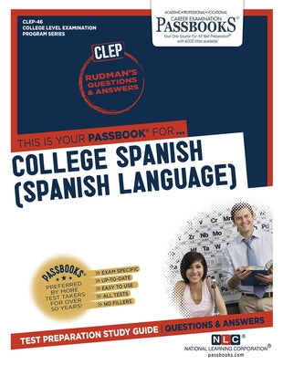 College Spanish (Spanish Language) (CLEP-46): Passbooks Study Guide by Corporation, National Learning