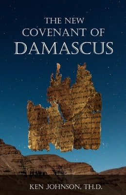 The New Covenant of Damascus Paperback Independently Published