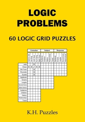 Logic Problems: 60 Logic Grid Puzzles Paperback Independently Published