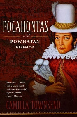 Paperback of Pocahontas and the Powhatan Dilemma from the American Portraits Series by Hill & Wang, showing the book cover and title.