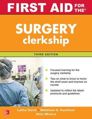 First Aid for the Surgery Clerkship, Third Edition Paperback McGraw Hill / Medical