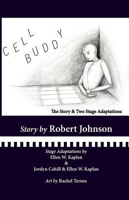 Cell Buddy: The Story and Two Stage Adaptations Paperback Bleakhouse Publishing