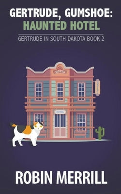 Gertrude, Gumshoe: Haunted Hotel Paperback New Creation Books