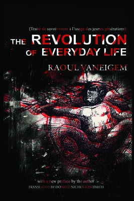 Paperback copy of Revolution of Everyday Life by PM Press, featuring the book cover with bold title and design elements.