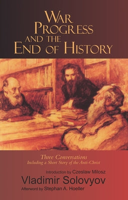 War, Progress, and the End of History Paperback Lindisfarne Books