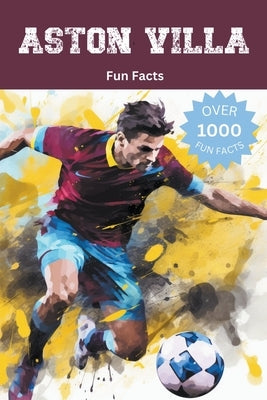 Aston Villa Fun Facts by Ape, Trivia