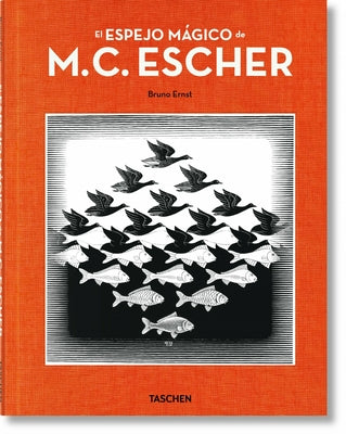 El Espejo Mágico de M.C. Escher by Taschen