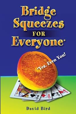 Bridge Squeezes for Everyone: Yes, Even You Paperback Master Point Press