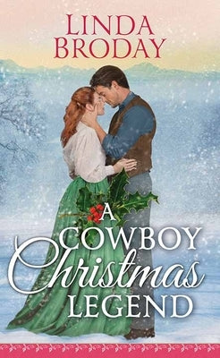 A Cowboy Christmas Legend: Lone Star Legends by Broday, Linda