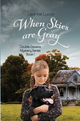 When Skies Are Gray Paperback Elk Lake Publishing Inc