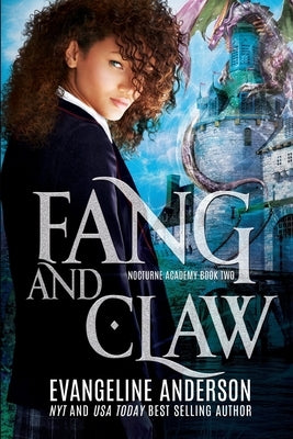 Fang and Claw: Nocturne Academy Book 2 Paperback Independently Published