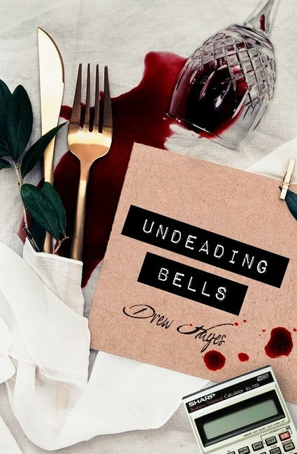 Undeading Bells by Hayes, Drew