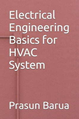 Electrical Engineering Basics for HVAC System Paperback Independently Published