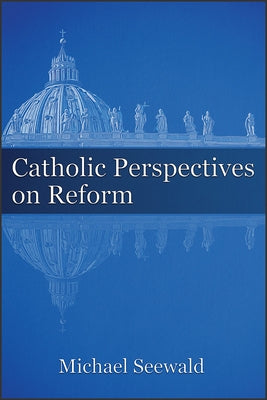 Catholic Perspectives on Reform Paperback Paulist Press(tm)