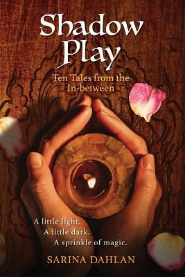 Shadow Play: Ten Tales from the In-Between Paperback 3 Hapas
