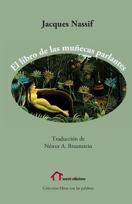 El libro de las muñecas parlantes by Braunstein, Nestor A.