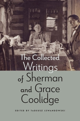 The Collected Writings of Sherman and Grace Coolidge by Coolidge, Sherman