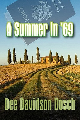 A Summer in '69 by Dosch, Dee Davidson