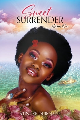 Sweet Surrender: Series One Paperback Xulon Press