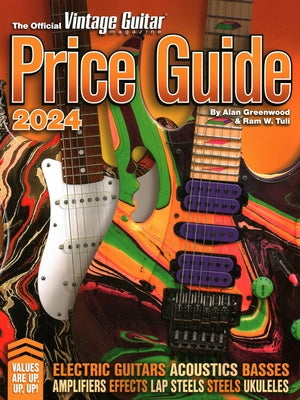 The Official Vintage Guitar Magazine Price Guide 2024 by Greenwood, Alan