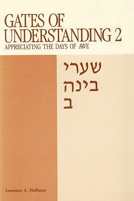 Gates of Understanding: Shaarei Bina, for the Days of Awe Paperback Central Conference of American Rabbis