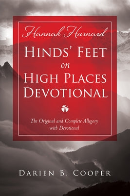 Hinds' Feet on High Places: The Original and Complete Allegory with a Devotional for Women Paperback Destiny Image Incorporated