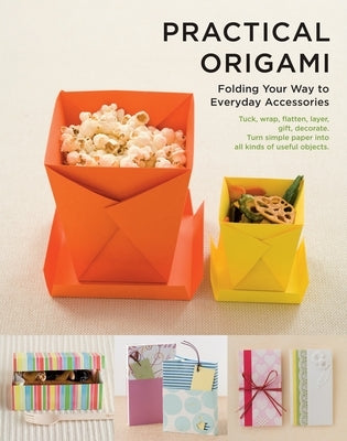 Practical Origami: Folding Your Way to Everyday Accessories by Shufu-No-Tomo