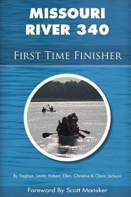 Missouri River 340 First Time Finisher by Jackson, Linda