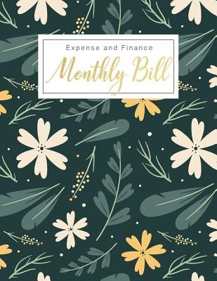 Monthly Bill Expense and Finance: Personal Finance Monthly Bill Planning Budgeting Record, Expense Organize your bills and plan for your expenses by Ellen, Lisa