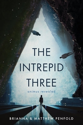 The Intrepid Three: Animus Revealed Paperback Koehler Books
