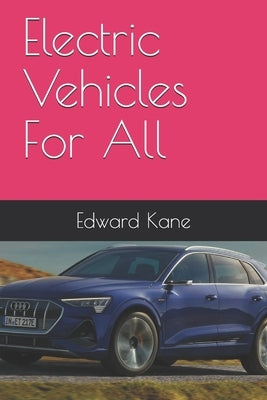 Electric Vehicles For All by Kane, Maryanne